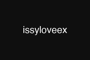 issyloveex
