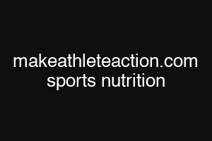 makeathleteaction.com sports nutrition