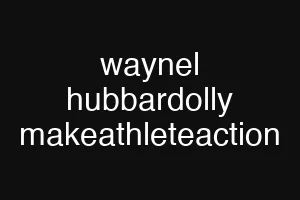 waynel hubbardolly makeathleteaction