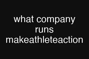 what company runs makeathleteaction